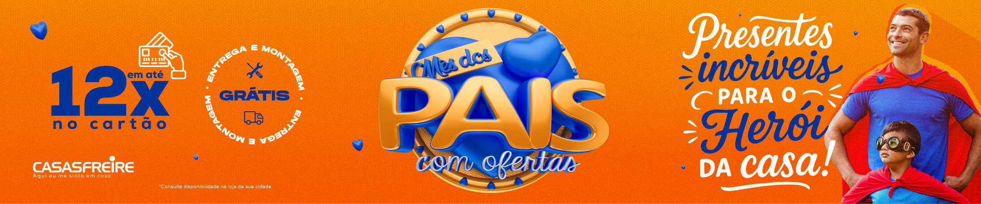 MÊS DOS PAIS COM OFERTAS 